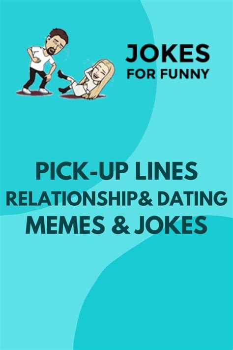 Pin by Jokes for funny on THE BEST PICK UP LINES - RELATIONSHIP JOKES ...