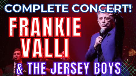 Frankie Valli Live at Mohegan Sun 2022 COMPLETE NEW SHOW! - YouTube ...