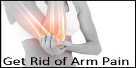 Effective Remedies to Get Rid of Arm Pain