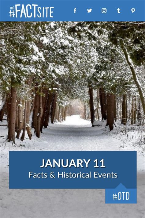 January 11: Facts & Historical Events On This Day - The Fact Site