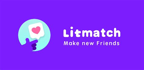 Litmatch Apk 6.95.1 Download - Latest Version for Android