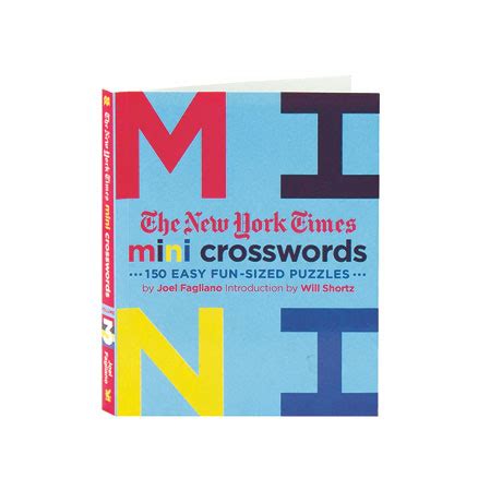 The New York Times Mini Crosswords Vol. 3: 150 Easy Fun-Sized Puzzles ...