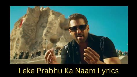 Leke Prabhu Ka Naam Lyrics | Salman Khan, Katrina | Pritam | Arijit Singh Amazing Song 2023