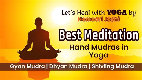 Best Meditation Hand Mudras in Yoga ,Gyan Mudra, Dhyan Mudra & Shivling ...