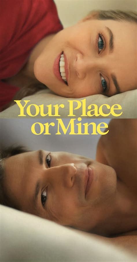 Your Place or Mine (2023) - Full Cast & Crew - IMDb