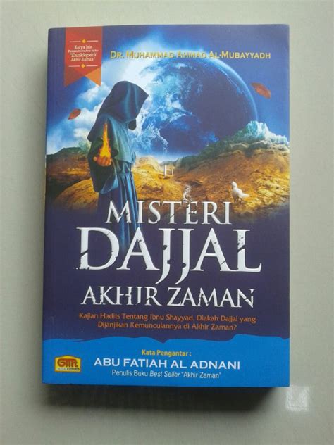 Buku Misteri Dajjal Akhir Zaman Kajian Hadits Tentang Ibnu Sayyad