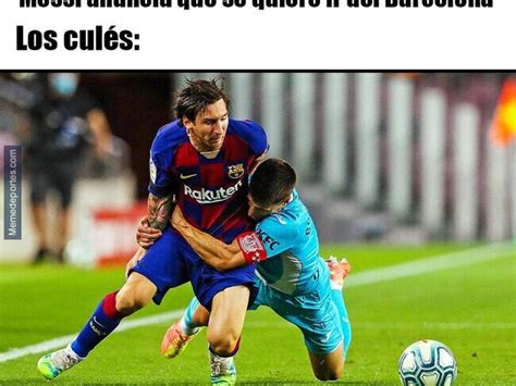 Los mejores memes tras la petición de Leo Messi de abandonar el Barcelona