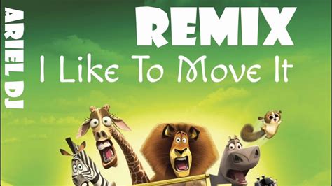 ARIEL DJ REMIX) Madagascar - I Like To Move It) - YouTube