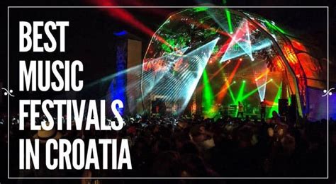 Croatia Festivals 2017: Where To Party In Croatia in 2017