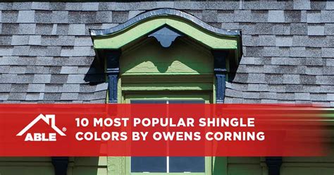 10 Most Popular Shingle Colors by Owens Corning – RoofingContractor.vet