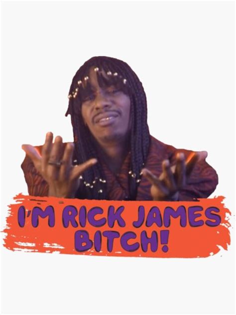 "Rick James - Dave Chappelle - bitch!" Sticker for Sale by hestydelingo ...