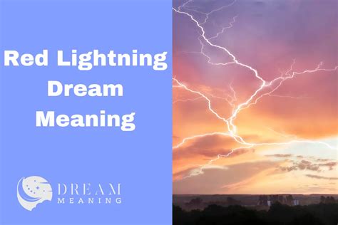 Red Lightning Dream Meaning: What Does It Symbolize? - The Dream Meaning