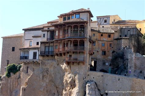 The Astonishing Hanging Houses of Cuenca, Spain - Ferreting Out the Fun