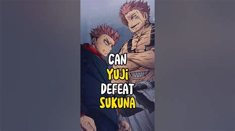 Can Yuji Defeat Sukuna?? Sukuna vs Yuji | Jujutsu Kaisen - YouTube