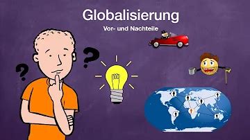 Was sind die Vorteile und Nachteile der Globalisierung?