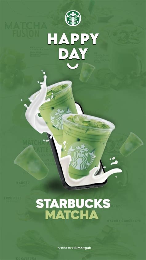 starbucks print ad featuring two cups of starbucks's matcha coffee with the words happy day