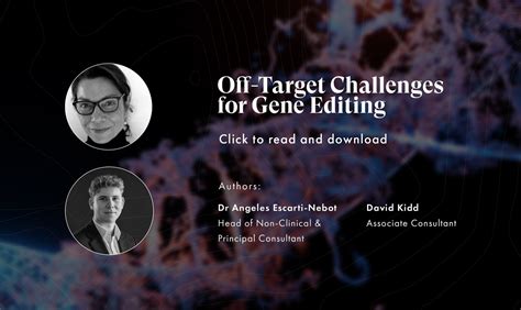 Off-Target Challenges for Gene Editing - SignUp — Scendea