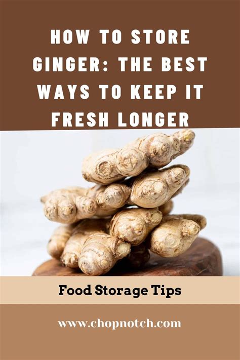 How To Store Ginger: The Best Ways To Keep It Fresh Longer in 2024 ...