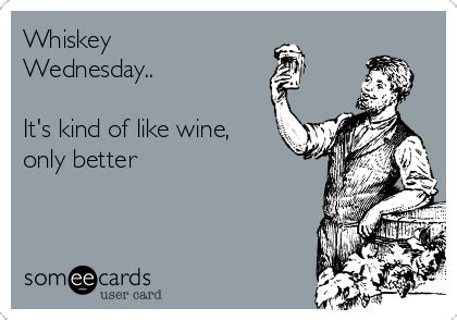 The Best 7 Whiskey Wednesday Meme - knudsengspics