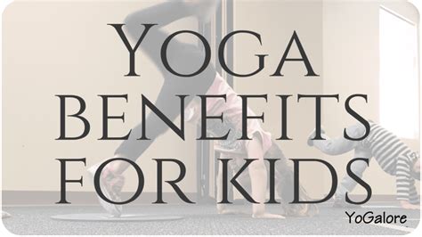 Yoga Benefits for Children: Good for Home and at School