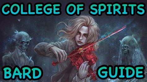 D&D5E COLLEGE OF SPIRITS BARD GUIDE - YouTube