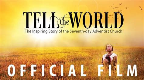 Tell the World - Feature Length Film (SDA Full Movie) COMPLETE - YouTube