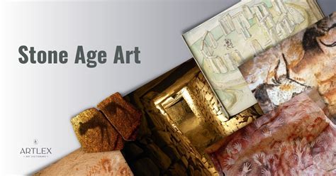 Stone Age Art – Artlex - Chia Sẻ Kiến Thức Điện Máy Việt Nam