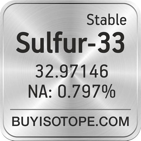 Sulfur-33, Sulfur-33 Isotope, Enriched Sulfur-33, Sulfur-33 Elemental