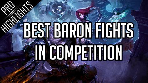 Best Baron Fights in Competition | League of Legends - YouTube