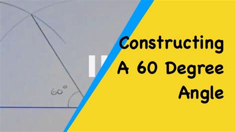 How To Construct 60 Degree Angle With Compass