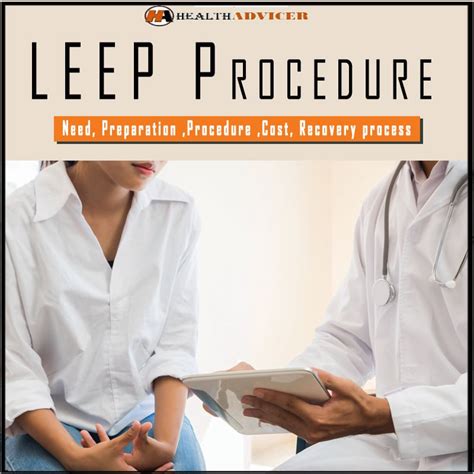 LEEP Procedure - Need, Preparation, Procedure, Cost, Recovery Process