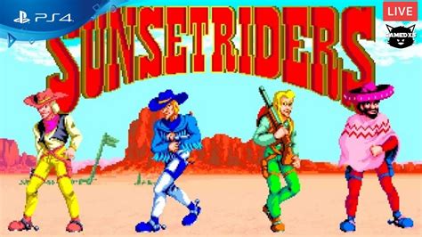 (live) Sunset Riders Arcade Archives | PS4 gameplay - YouTube