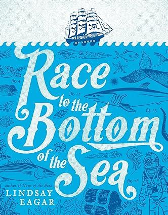 Amazon.com: Race to the Bottom of the Sea: 9780763679231: Eagar, Lindsay