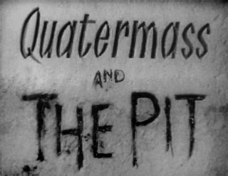 Quatermass and the Pit (1958-59) | Orphaned Entertainment