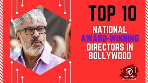 Top 10 National Award-winning Directors In Bollywood | Latest Articles ...