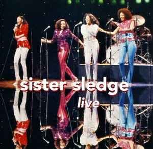 Sister Sledge – Live (1995, CD) - Discogs