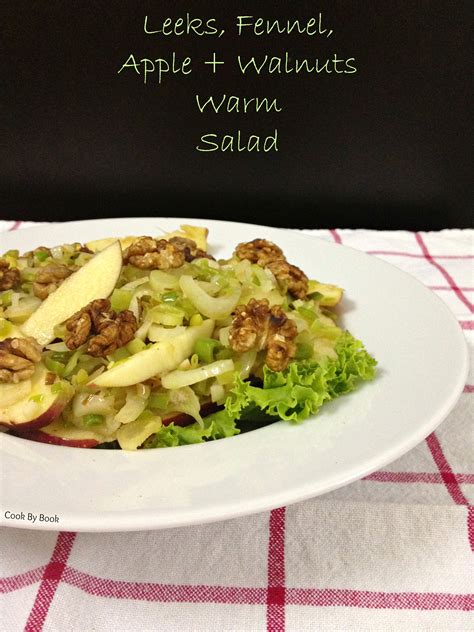 Leeks, Fennel, Apple + Walnuts Warm Salad - Cook By Book