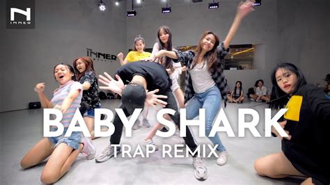 คลาสเต้น - Baby Shark (Trap Remix) - SUN-J choreography - YouTube