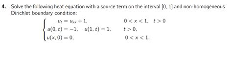 Solved Solve the following heat equation with a source term | Chegg.com