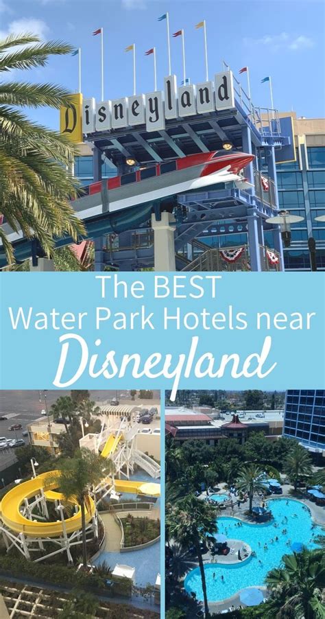 Top Water Park Hotels Near Disneyland | The Happiest Blog on Earth | Hotels near disneyland ...