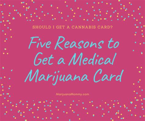 Five Benefits of Getting a Medical Marijuana Card · Marijuana Mommy