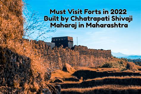 Must Visit Forts Built by Chhatrapati Shivaji Maharaj in Maharashtra 2023