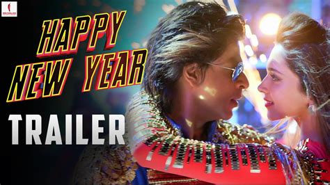 Happy New Year - Trailer | Shah Rukh Khan | Deepika Padukone - YouTube