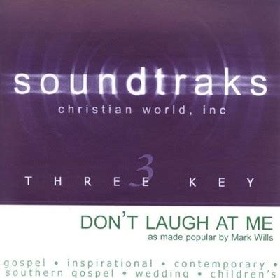 Don't Laugh at Me, Accompaniment CD: Mark Wills - Christianbook.com