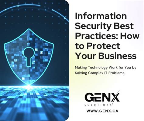 Information Security Best Practices: How to Protect Your Business - GenX Solutions