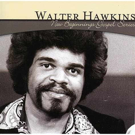 New Beginnings Gospel Series: Walter Hawkins by Walter Hawkins on Amazon Music - Amazon.com