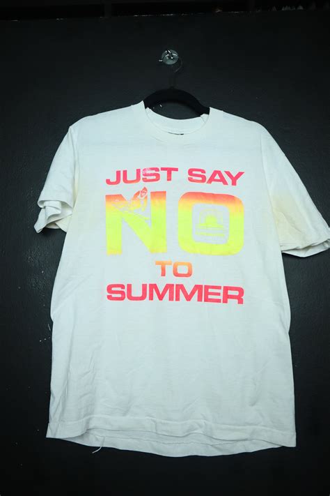 Just Say No to Summer 1990's Vintage Shirt