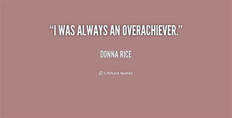 Overachiever Quotes. QuotesGram