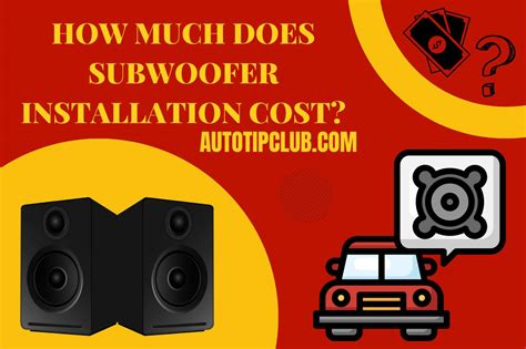 How Much does Subwoofer Installation Cost? (Here's the Answer)