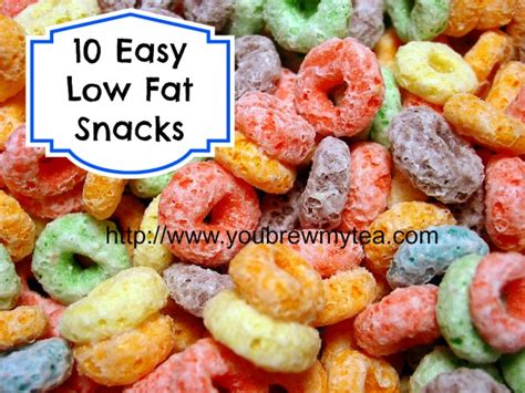 10 Easy Low Fat Snacks - You Brew My Tea